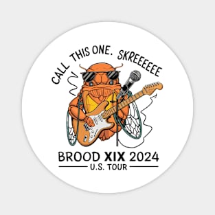 Entomology Cicada Brood XIX Skreeee 2024 Cicada Fest Magnet